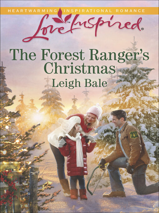Title details for The Forest Ranger's Christmas by Leigh Bale - Available